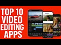 Top 10 Video Editing Apps for Android &amp; iPhone (LumaFusion, CapCut, KineMaster!)
