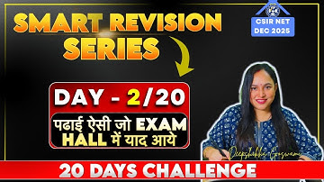 🔥CSIR NET Dec 2025 🚀 SMART REVISION DAY-2/20 | Most Important & Repeated Topics | Deepshikha Goswami
