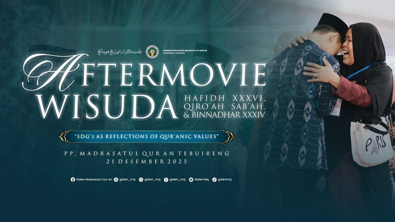 AFTER MOVIE WISUDA HAFIDH PP. MADRASATUL QUR AN TEBUIRENG JOMBANG || 21 DESEMBER 2025
