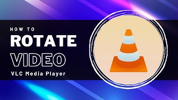 How to Rotate Video & Save It in VLC Media Player