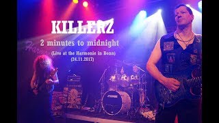 KILLERZ - 2 minutes to midnight (Live in Bonn 2017, HD)