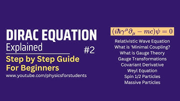 Dirac Equation for Beginners | What is Dirac Equation | Dirac Equation Explained