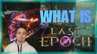 Your Introduction to Last Epoch Starts Here
