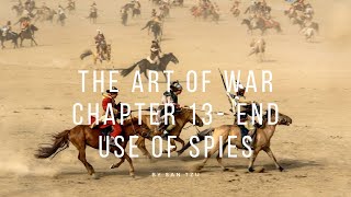 Art of War Chapter 13 Use of Spies | End Chapter | PODCAST #podcast 