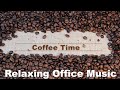 Music for Office: 3 HOURS Music for Office Playlist and Music For Office Work