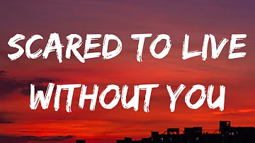 Morgan Wallen - Scared to Live Without You (Lyrics)