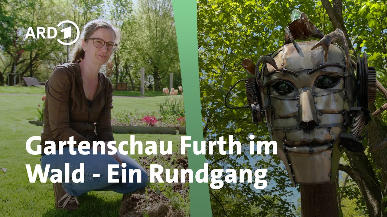 Mystischer Schattengarten und mehr: Landesgartenschau Furth im Wald 2025! │Querbeet