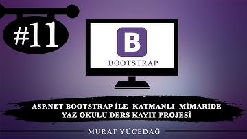 Asp.Net Bootstrap ile Katmanlı Mimaride Yaz Okulu Ders Kayıt Projesi / 11