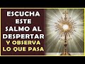 ☀️Escucha este Salmo al despertar y observa lo que pasa! 💦 Santo Rosario 💦