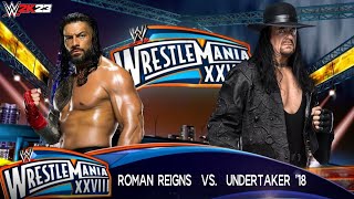 Full Match - Roman Reigns vs. Undertaker '18: WrestleMania 28|WWE 2K23