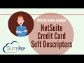 NetSuite Credit Card Soft Descriptors