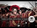 I simboli e la Storia - Antica Roma - Le legioni