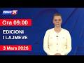 3 Mars 2026 Edicioni I Lajmeve Në News24 Në Studio Nisida Tufa Ora 09 00