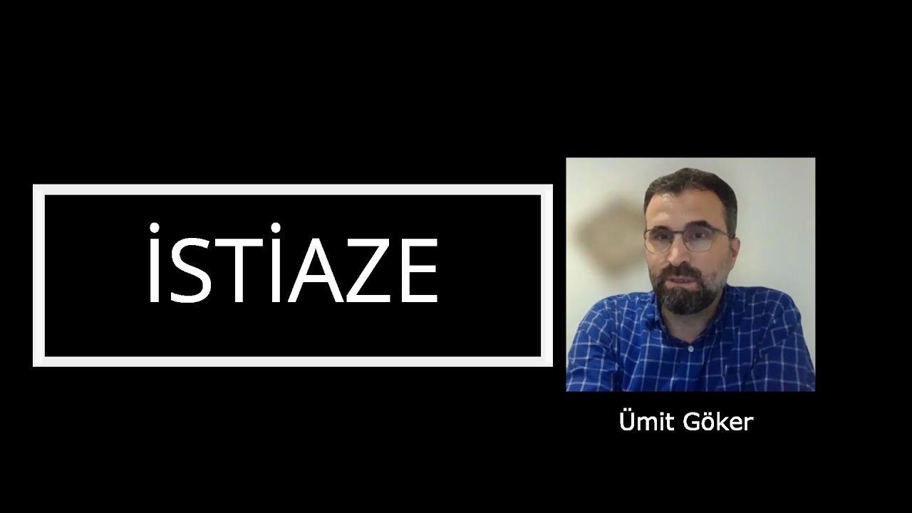 İSTİAZE  Ümit Göker