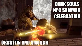Dark Souls NPC Summon Celebration Ornstein and Smough