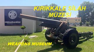 Kırıkkale Silah Müzesi