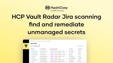 HCP Vault Radar Jira scanning (GA): find and remediate unmanaged secrets