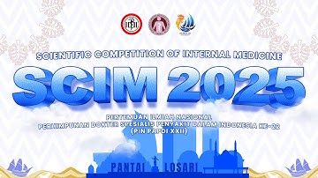 FINAL SCIM 2025 - (Final Scientific Competition of Internal Medicine) - MAKASSAR