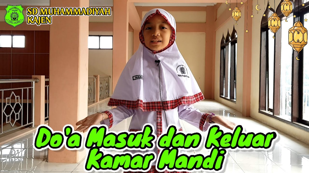 Pesan Ramadhan : Do'a Masuk dan Keluar Kamar Mandi | SD Muhammadiyah