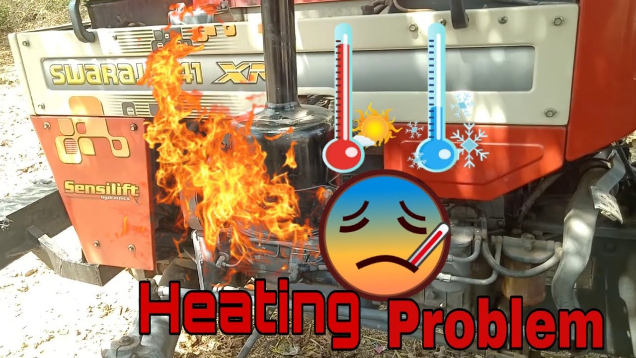 Heating Problem in (Swaraj tractor)