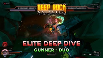 JAGGED ARM | Deep Rock Galactic u33 DEEP DIVE ☆ELITE☆ (Magma Core) GUNNER - DUO