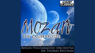 Die Zauberflöte K 620 Act II. VIII. Seid Uns Zum Zweiten Mal Willkommen