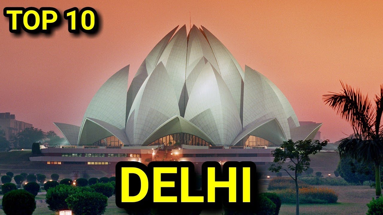 ''DELHI'' Top 10 Tourist Places To Visit In New Delhi, Delhi, India