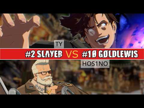GGST 🔥 #2 SLAYER (TY) vs #10 GOLDLEWIS (HOS1NO) | High Level Gameplay