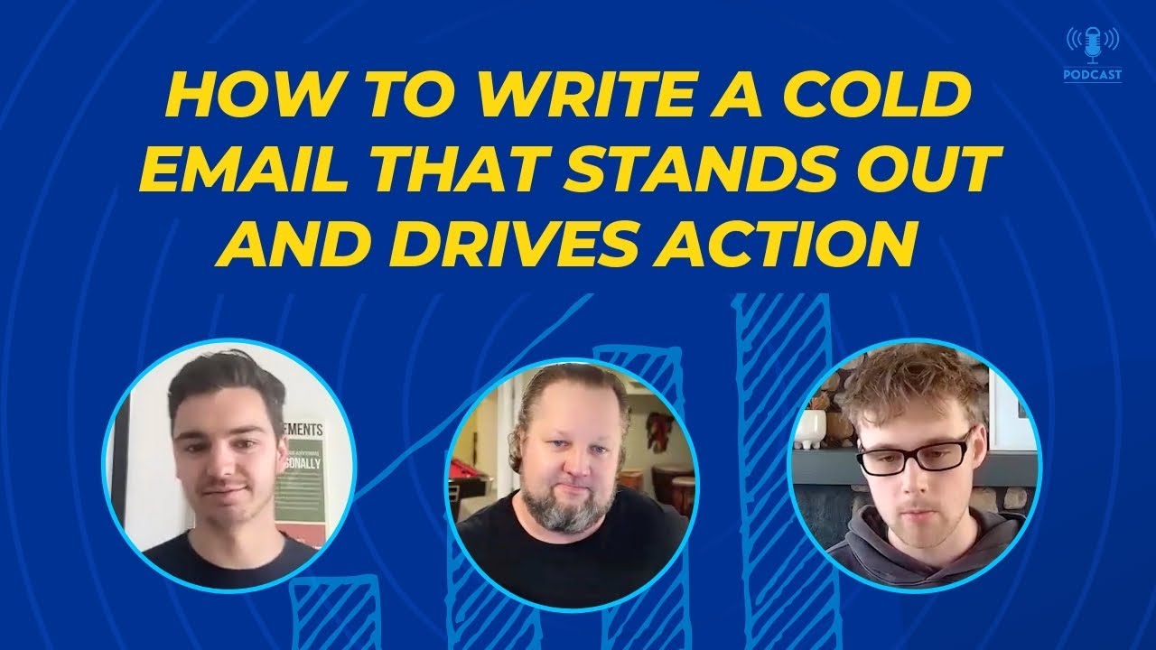 347: How to Write A Cold Email That Stands Out and Drives Action - YouTube