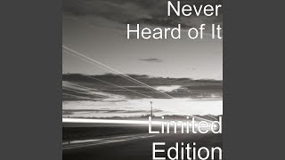 Watch Never Heard Of It Waste Of Time video