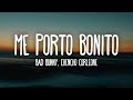 Bad Bunny, Chencho Corleone - Me Porto Bonito (Letra/Lyrics)