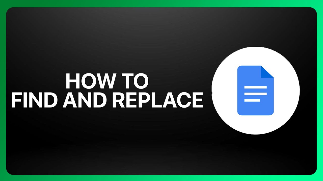 How To Find And Replace In Google Docs ! Tutorial - YouTube