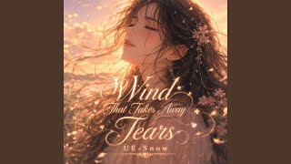 Wind That Takes Away Tears