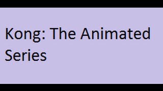Kong:The Animated Series-TV Talk