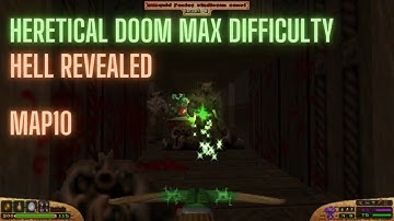 Map10, Heretical Doom mod, max difficulty, episode Hell Revealed