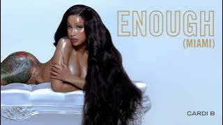 Cardi B - Enough (Miami) [ Audio]