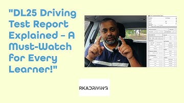 "DL25 Driving Test Report Explained – A Must-Watch for Every Learner!!!"