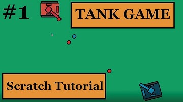How to Make A Tank Shooter Game in Scratch (Part 1)