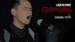 Crawling - Linkin Park (Cover by Cheko KOBE)