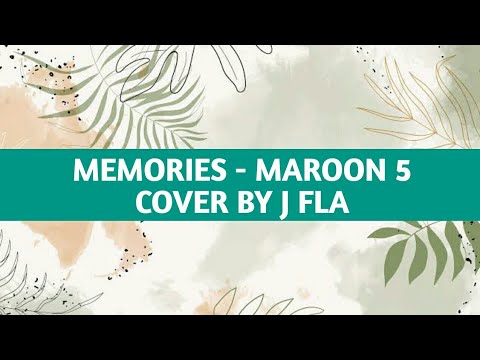 MEMORIES MAROON 5 Cover By J Fla 