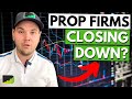 Warning About New Forex Prop Firms (starting to close down..)