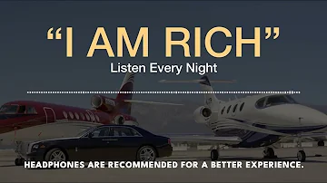 'I AM RICH' | Money Affirmations | Listen Before You Sleep!