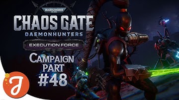 CAN A CALLIDUS SOLO A MISSION? | Execution Force #48 | W40k: Chaos Gate - Daemonhunters