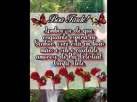 🌞Mensagem de Boa Tarde/🌤 Deus Abençoe Sua Tarde!🌤🌞 LINDO VÍDEO PARA COMPARTILHAR!🌤🌞