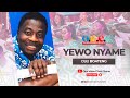 Yewo Nyame (We Have A God) - Composed By Osei Boateng