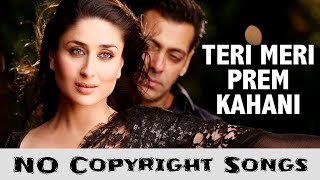 Teri Meri Prem Kahani | NoCopyrightSongs | no copyright status songs | Bollywood remix song