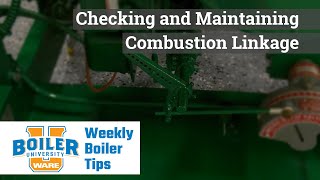 Checking and Maintaining  Combustion Linkage - Weekly Boiler Tips