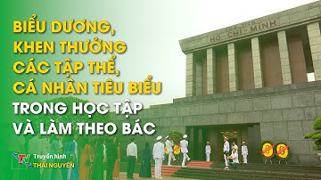 Biểu dương các tập thể, cá nhân tiêu biểu trong học tập và làm theo Bác - Thi đua yêu nước 18/4/2024
