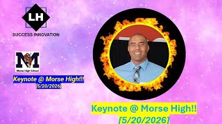 Keynote @ Morse High!!! [5/20/2026]