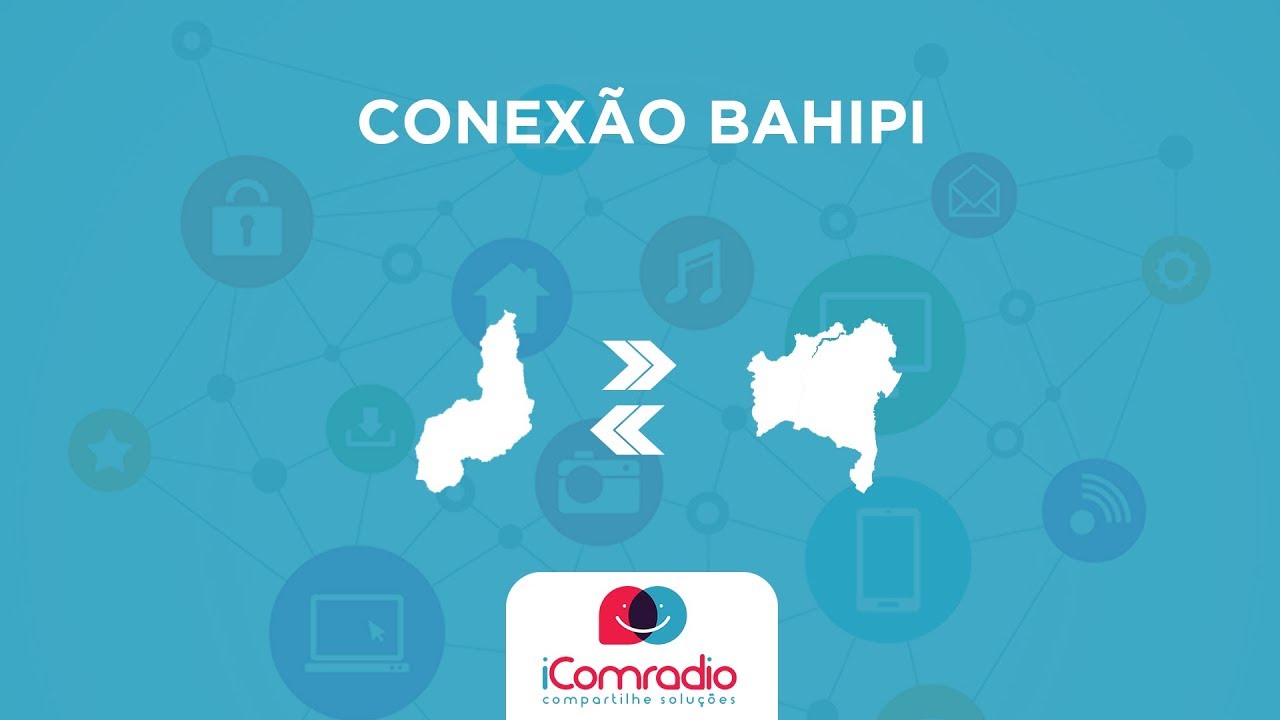 Rádio IComradio apresenta: Conexão BAHIPI